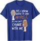 Yes I Know Where To Find The Morels I Mushroom Hunter T-Shirt - T-Shirt | Royal