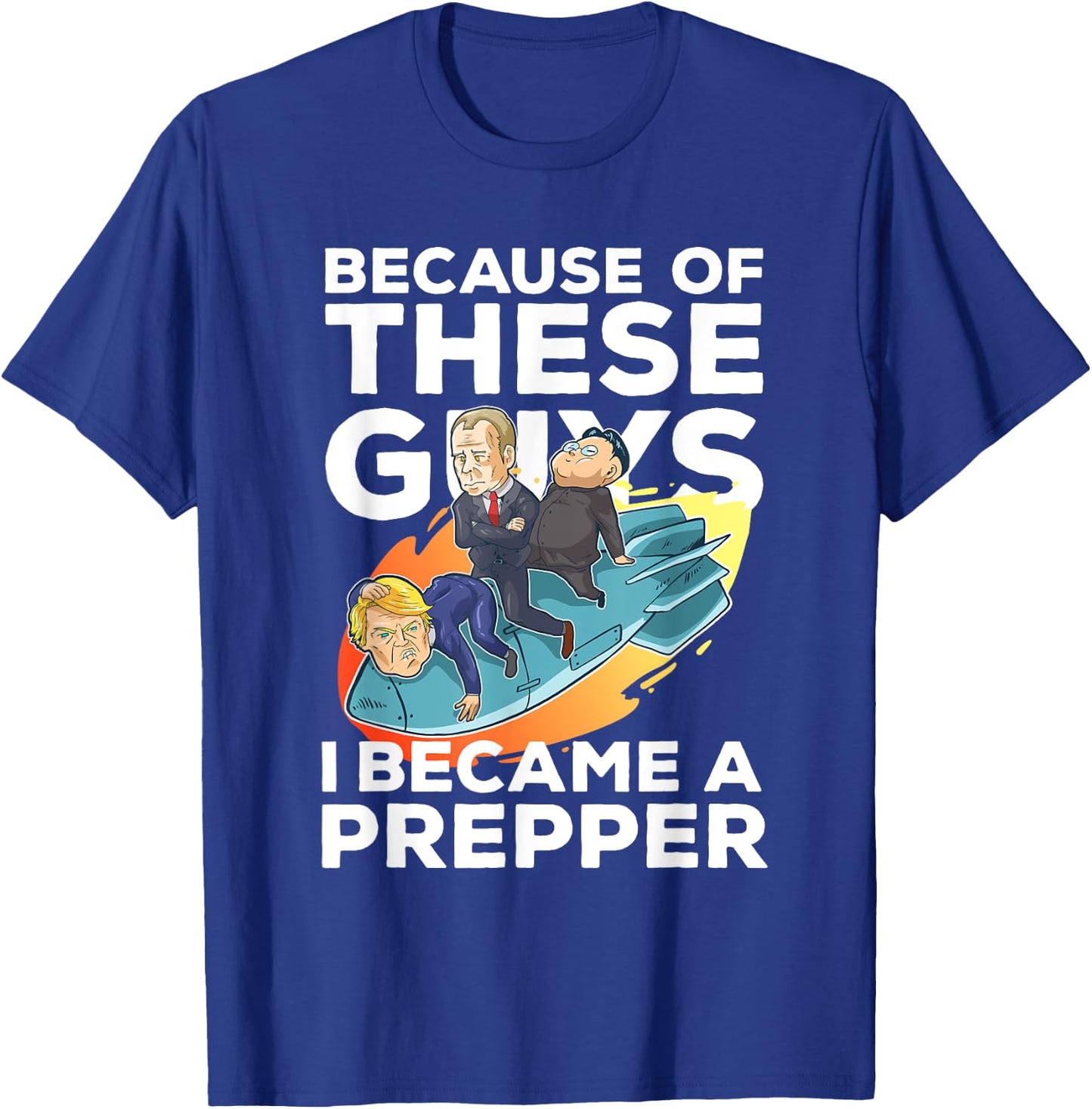 Funny Prepper Gift A Prepper T-Shirt - T-Shirt | Royal