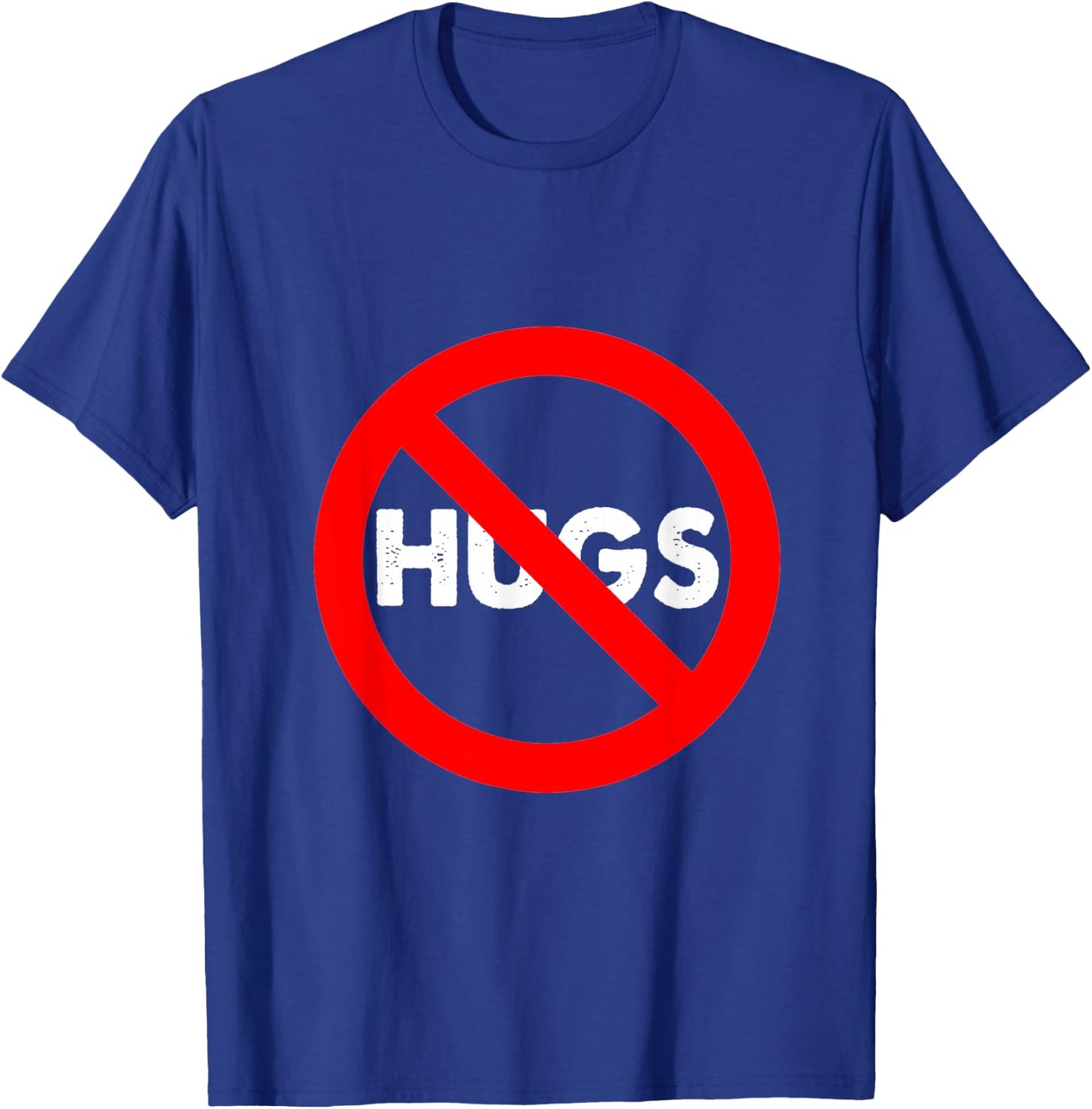 No Hugs Don't Touch Me Personal Space Shirt for Introvert T-Shirt - T-Shirt | Royal