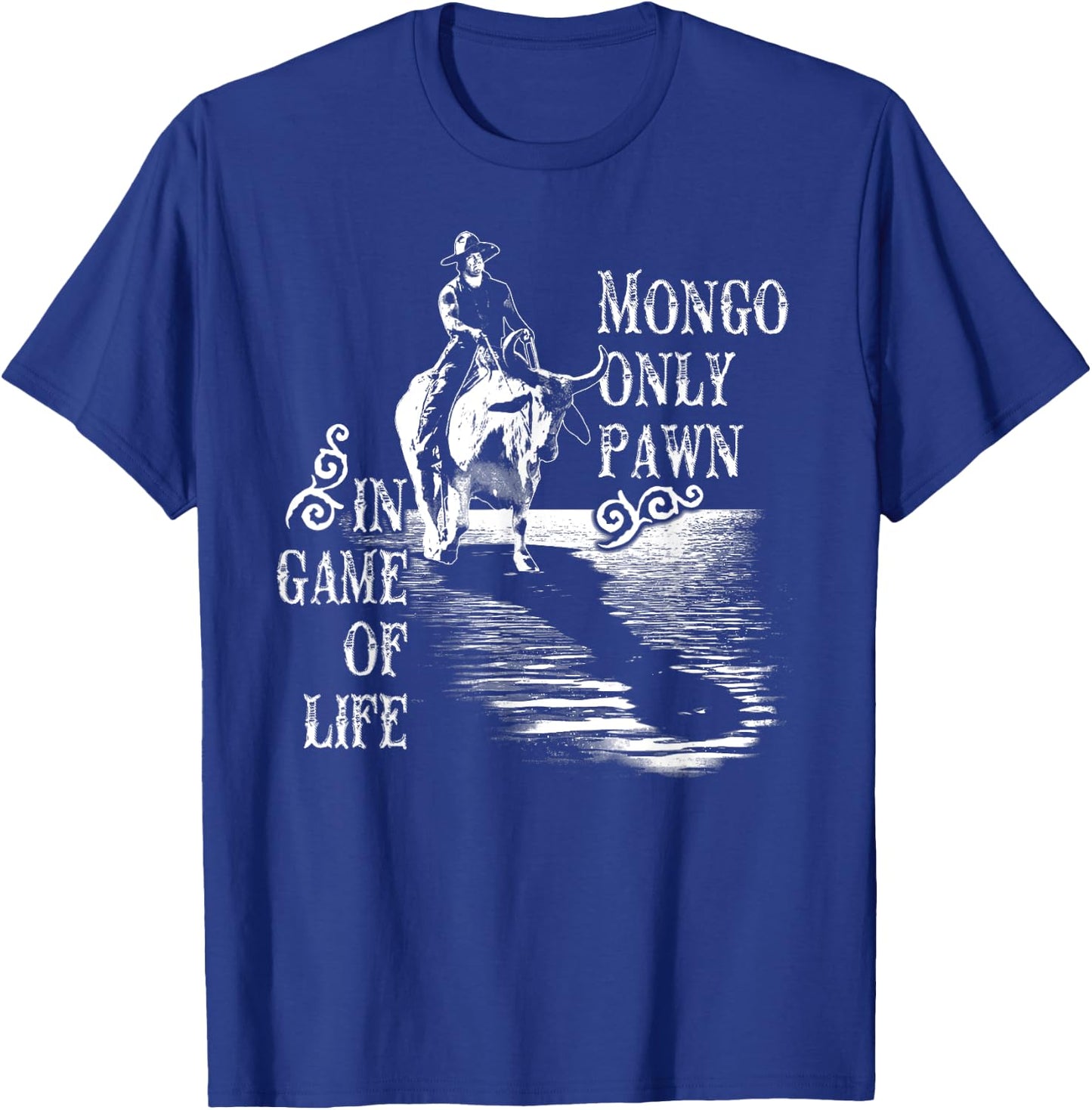 Mongo Only Pawn in Game of Life T-Shirt - T-Shirt | Royal