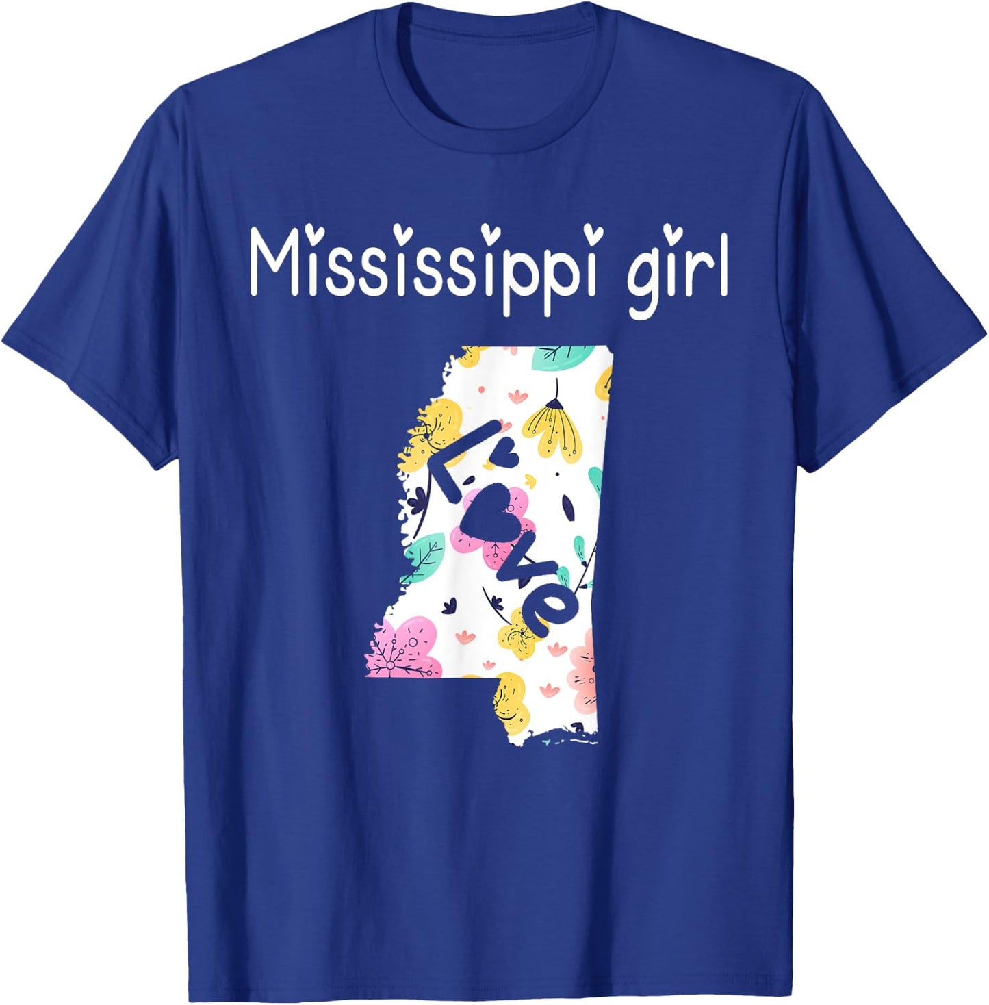 Mississippi Girl I Love Mississippi Home T-Shirt - T-Shirt | Royal
