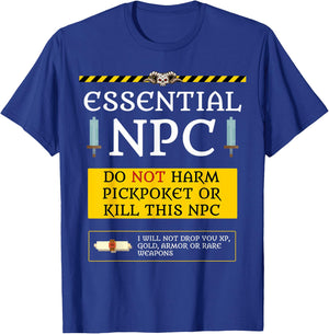 Funny Essential NPC Do Not Harm Humor Shirt T-Shirt - T-Shirt | Royal