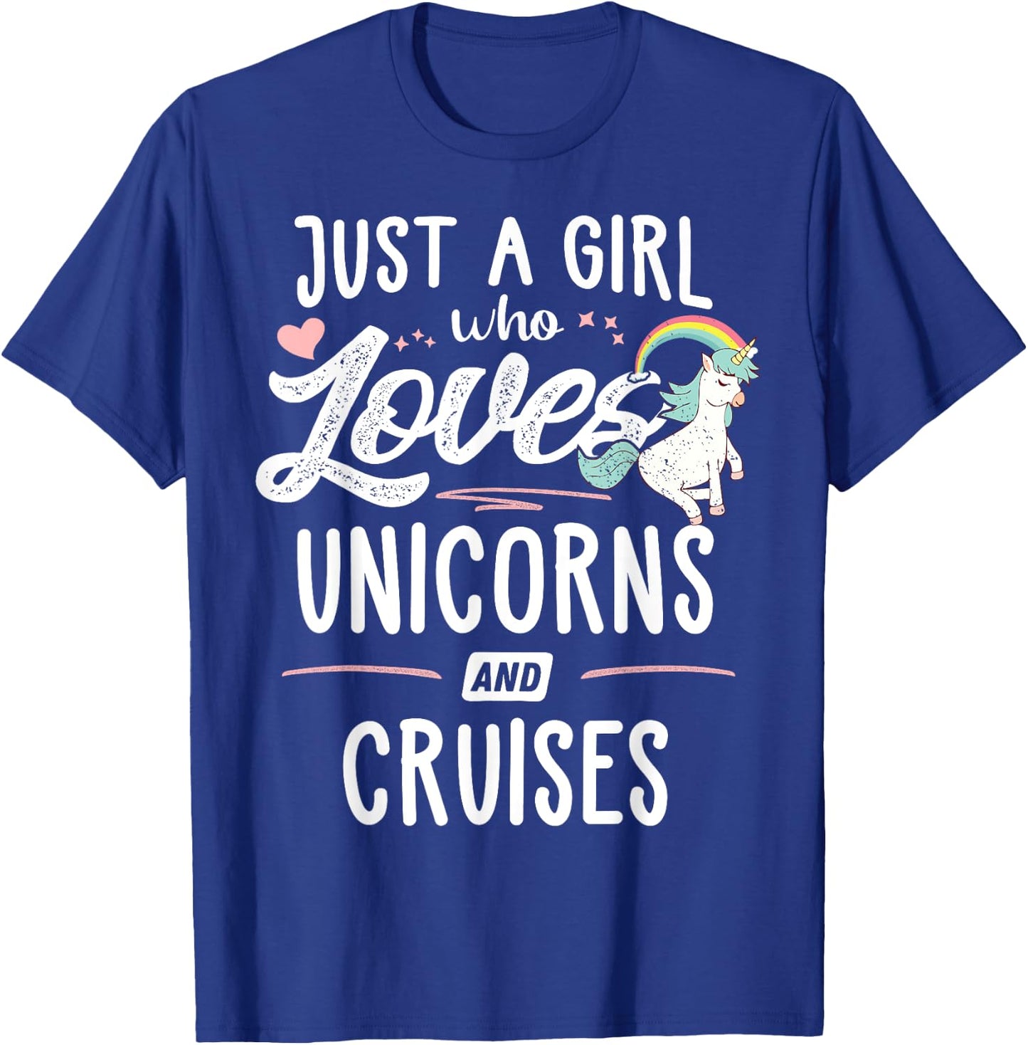 Just A Girl Who Loves Unicorns And Cruises Gift Women T-Shirt - T-Shirt | Royal