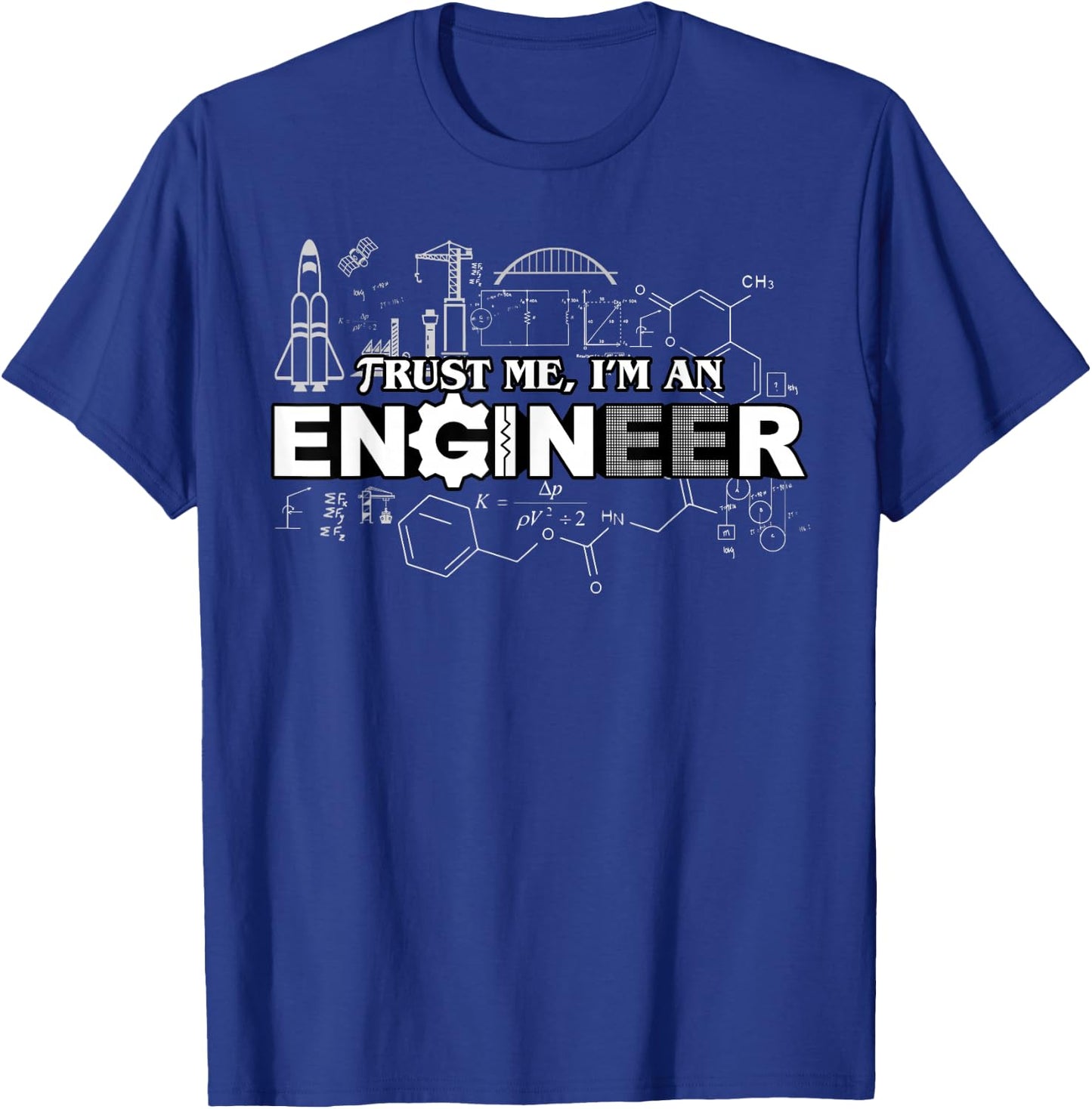 Trust Me I'm An Engineer T-Shirt - T-Shirt | Royal