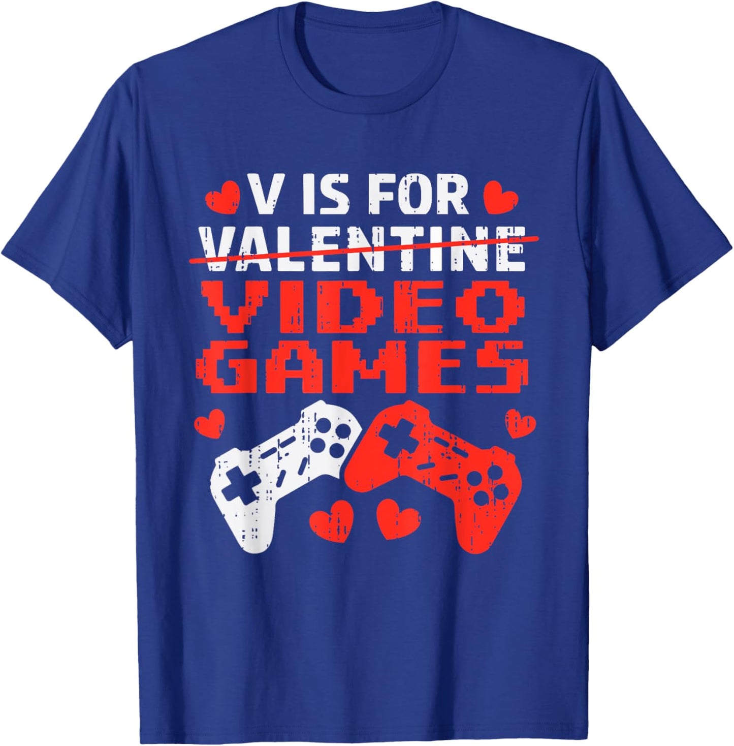 Valentines Day V Is For Video Games Controllers Teen Boy Kid T-Shirt - T-Shirt | Royal