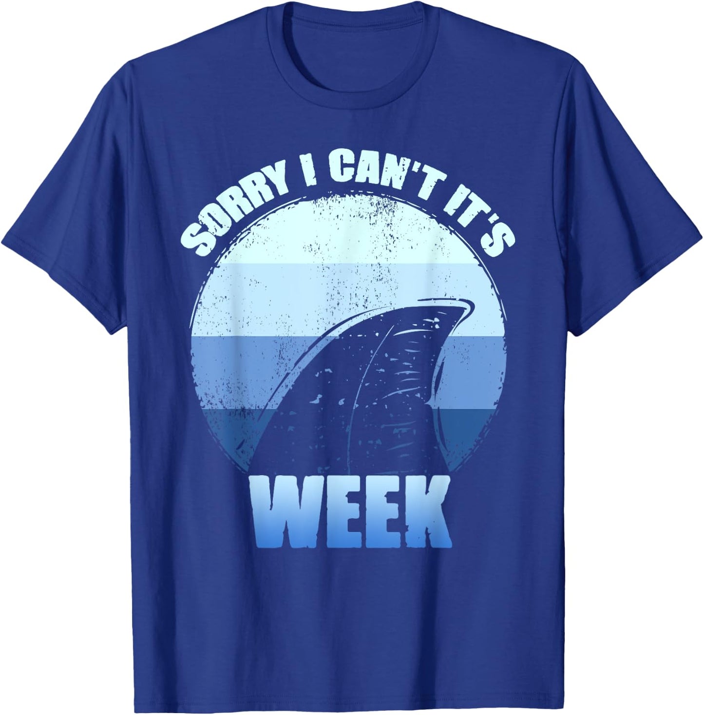 Sorry i can't it's Week Funny Shark Gift T-Shirt - T-Shirt | Royal