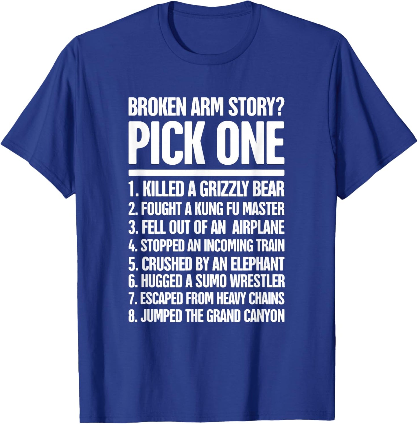 Story - Funny Gift A Broken Arm T-Shirt - T-Shirt | Royal