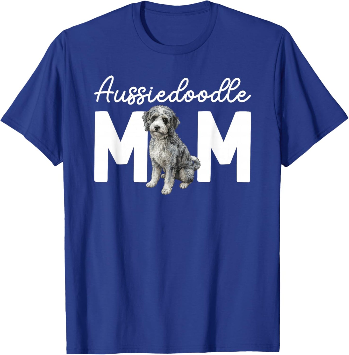 Aussiedoodle Mom Aussiedoodle Owner Aussiedoodle Lover T-Shirt - T-Shirt | Royal