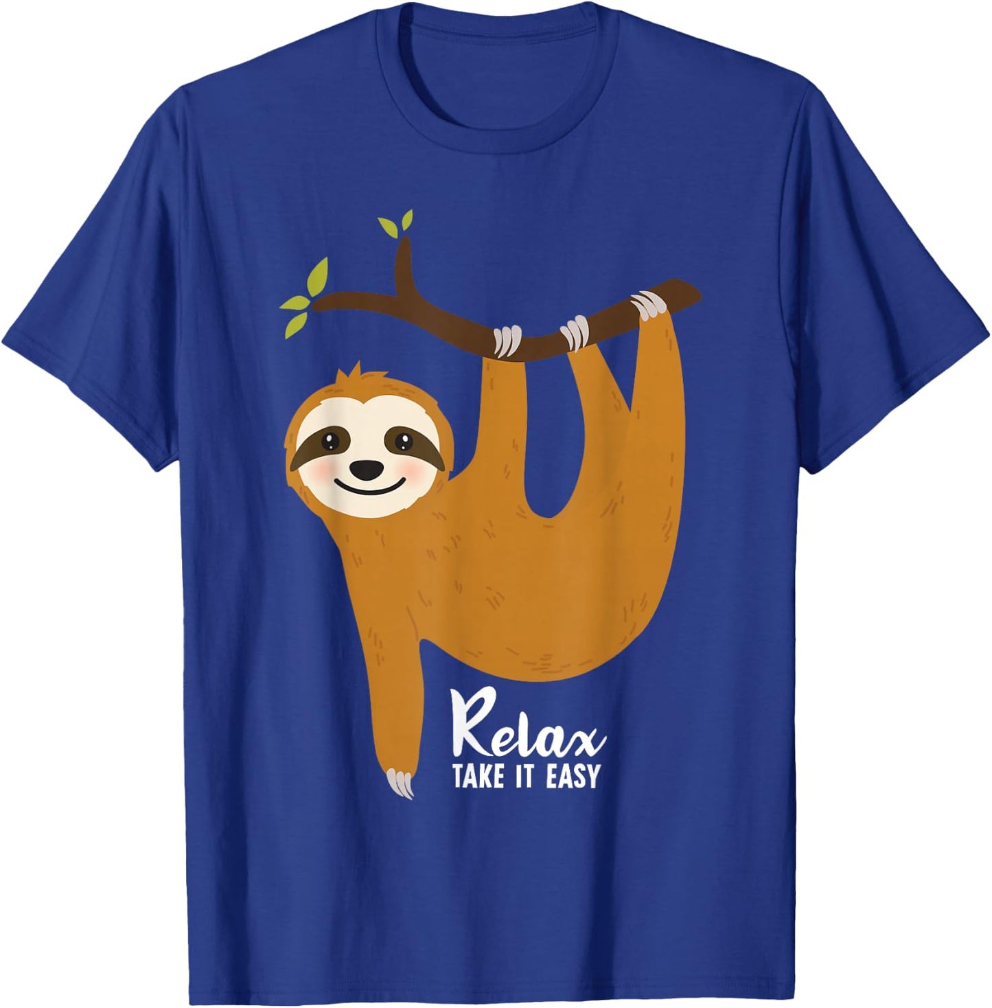 Sloth Hanging on a tree Funny Sloth Lover Relax Take It Easy T-Shirt - T-Shirt | Royal