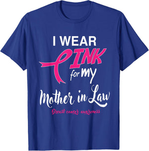 I Wear Pink for My Mother In Law Breast Cancer Support T-Shirt - T-Shirt | Royal