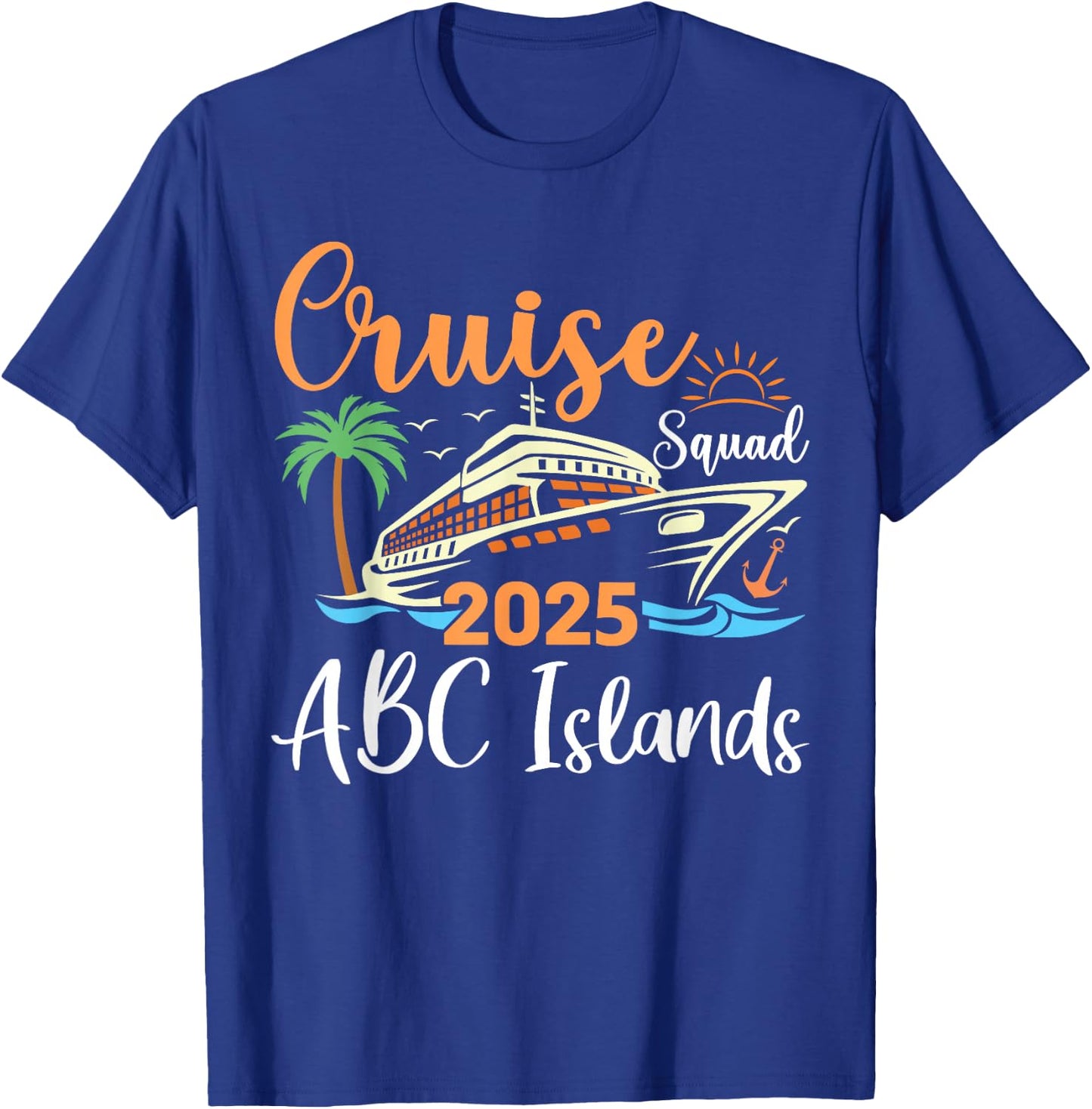 ABC Islands Cruise Squad 2025 Family Holiday Matching T-Shirt - T-Shirt | Royal