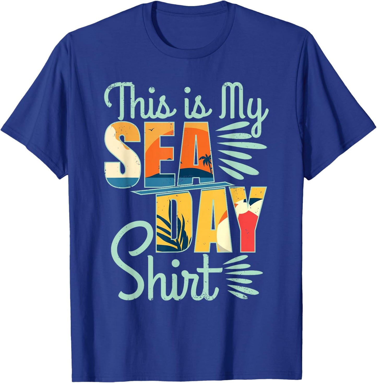 This Is My Sea Day Shirt Cruise Funny Family Vacay T-Shirt - T-Shirt | Royal