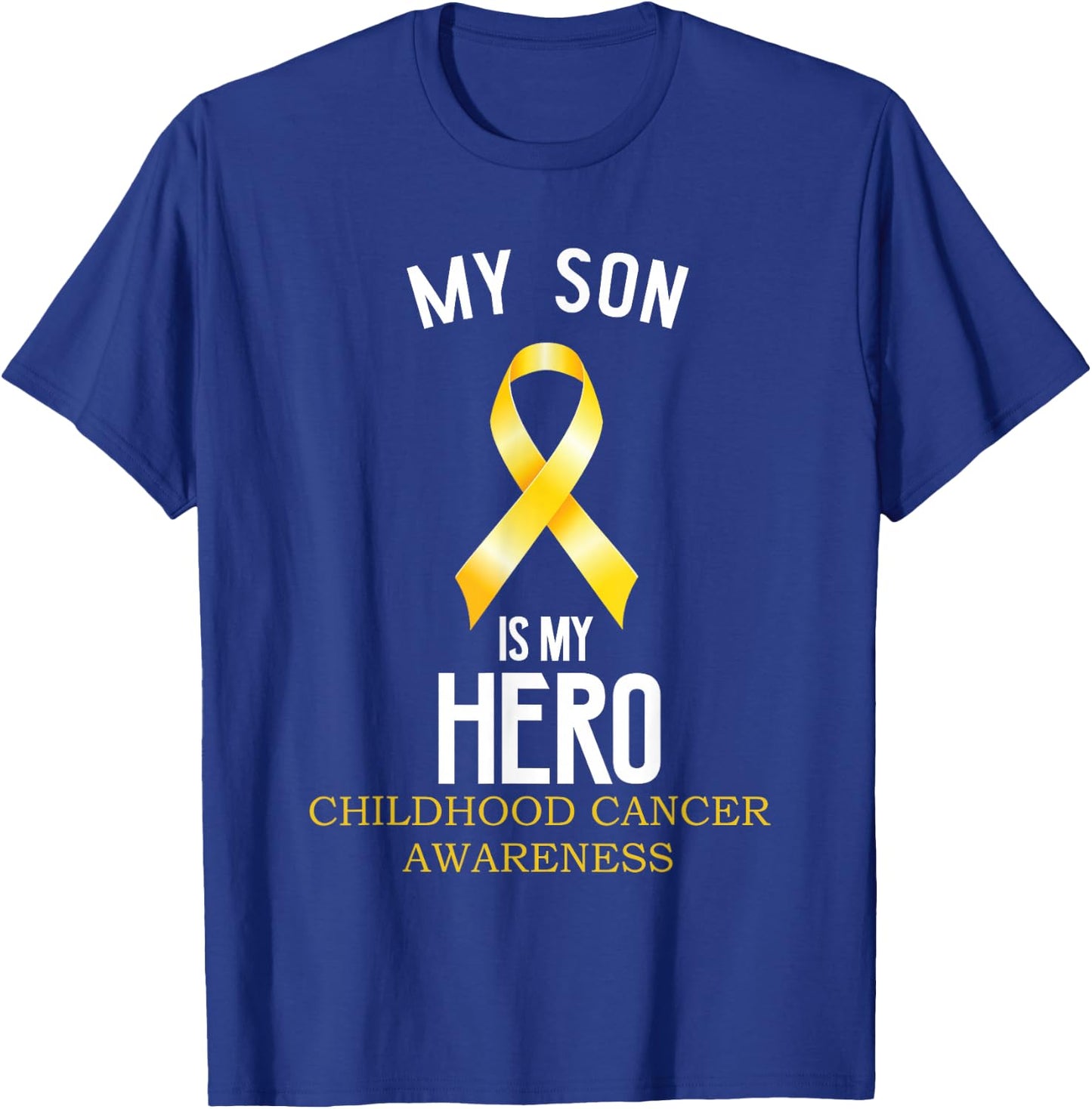 Childhood cancer awareness My Son is my hero T-Shirt - T-Shirt | Royal