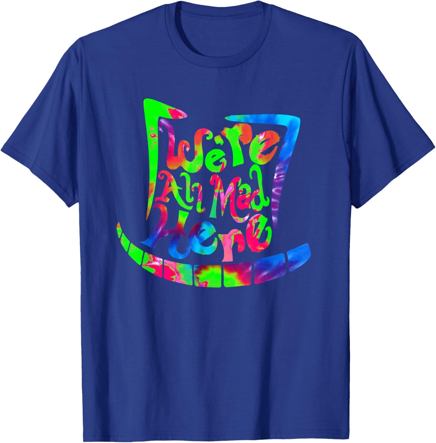 We're All Mad Here - Mad Hatter & Cheshire Grin T-Shirt - T-Shirt | Royal