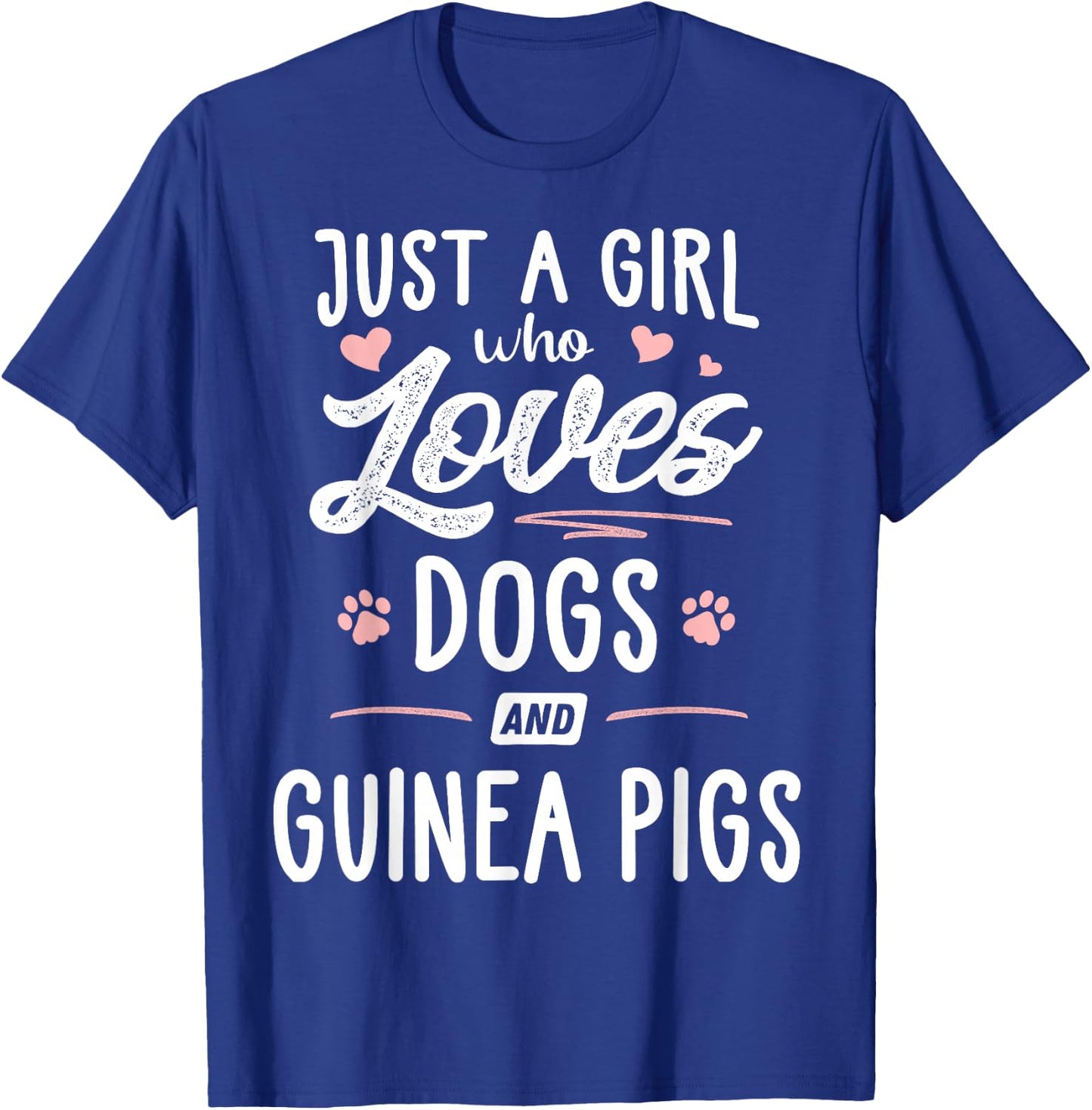 Just A Girl Who Loves Dogs And Guinea Pigs Gift Dog Lover T-Shirt - T-Shirt | Royal