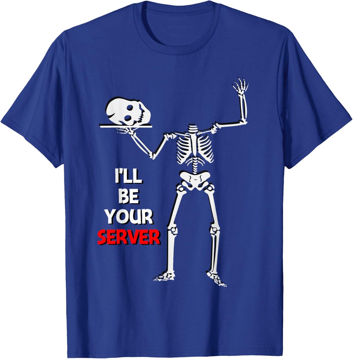 Funny Waitress Waiter Server Halloween Skeleton T-Shirt - T-Shirt | Royal
