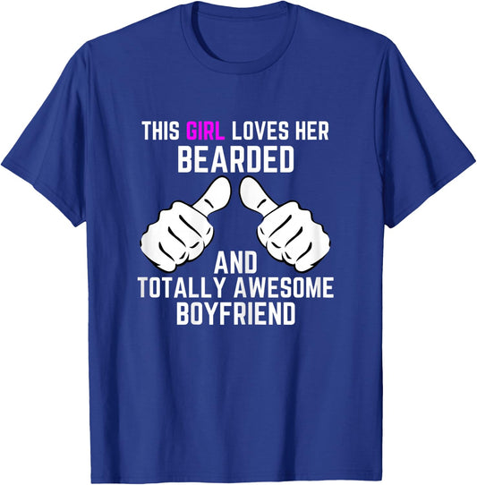 I Love My Bearded Boyfriend Shirt Gift Boyfriends T-Shirt - T-Shirt | Royal