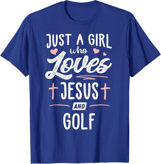 Just A Girl Who Loves Jesus And Golf Gift Women T-Shirt - T-Shirt | Royal