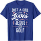 Just A Girl Who Loves Jesus And Golf Gift Women T-Shirt - T-Shirt | Royal