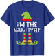 I'm The Naughty Elf Shirt Adult Kids Matching Christmas Elf T-Shirt - T-Shirt | Royal