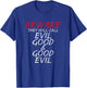 Christian Beware They Will Call Evil Good and Good Evil T-Shirt - T-Shirt | Royal