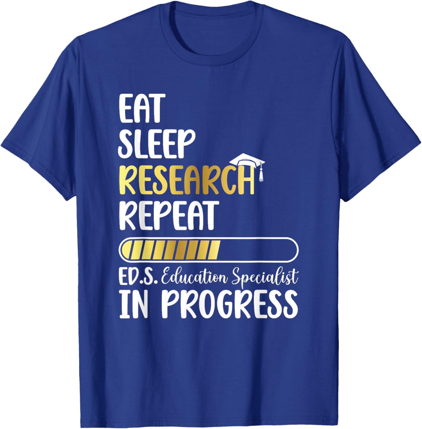 Ed.S. Education Specialist in Progress Ed.S. Graduation T-Shirt - T-Shirt | Royal