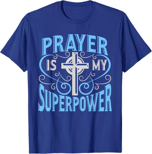 Prayer Is My Superpower Christian With Cross T-Shirt - T-Shirt | Royal
