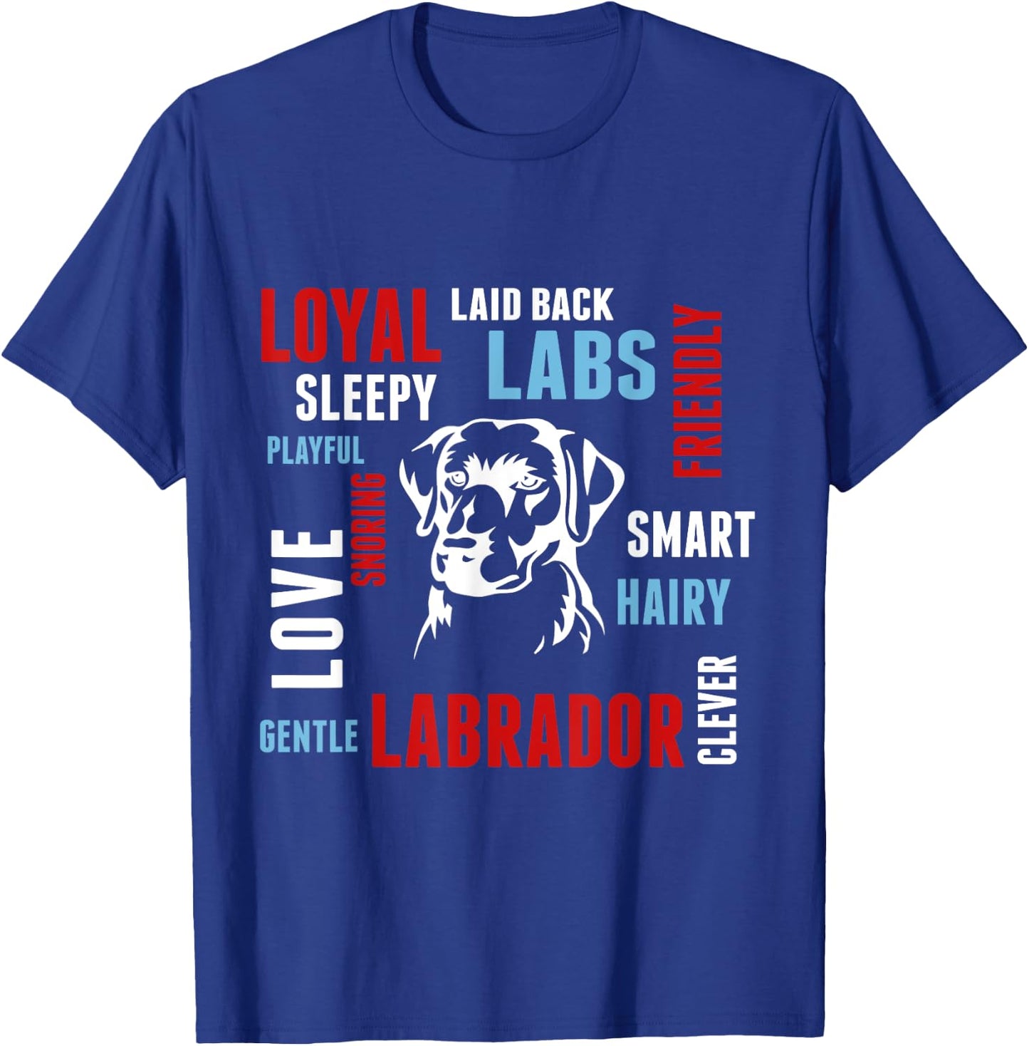 I Love My Loyal Lab - Cute Labrador Dog Shirt T-Shirt - T-Shirt | Royal