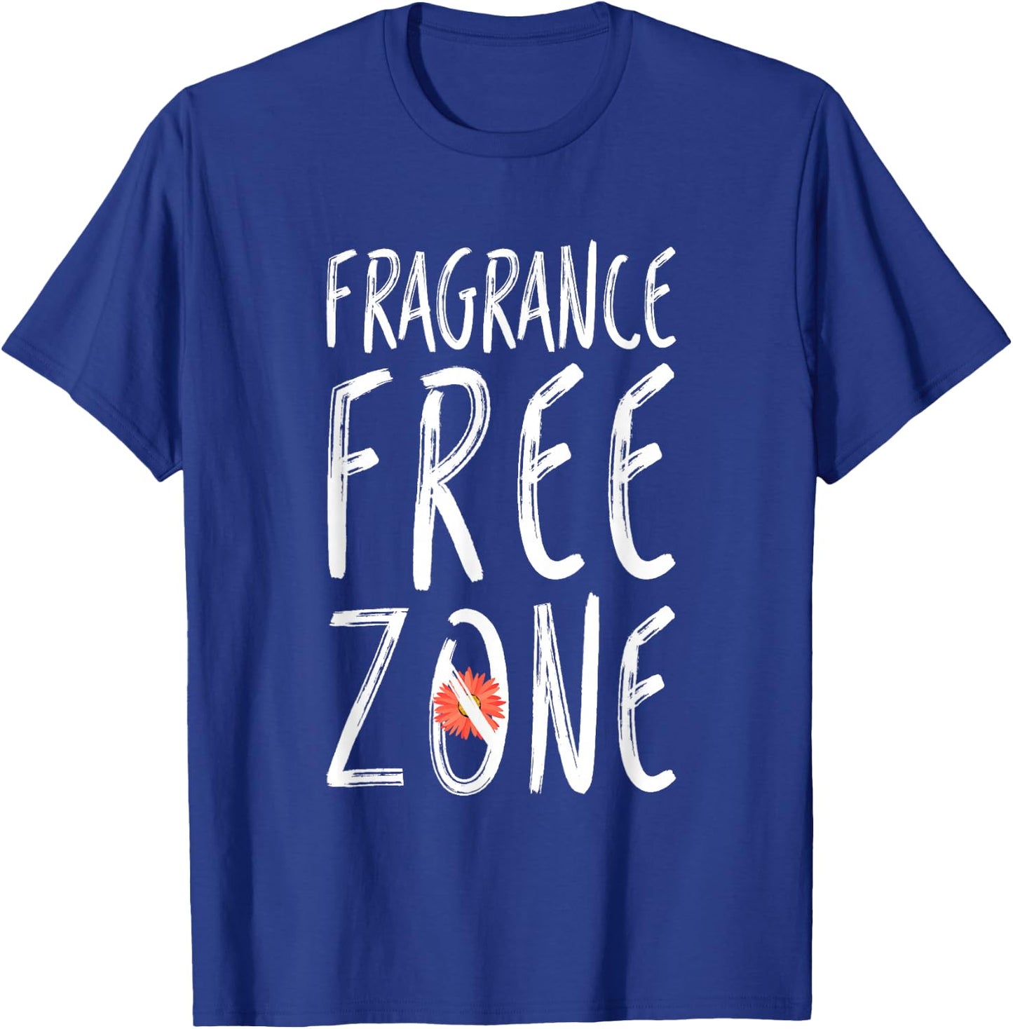 Fragrance Free Zone Chemical Sensitivity MCS/ES T-Shirt - T-Shirt | Royal