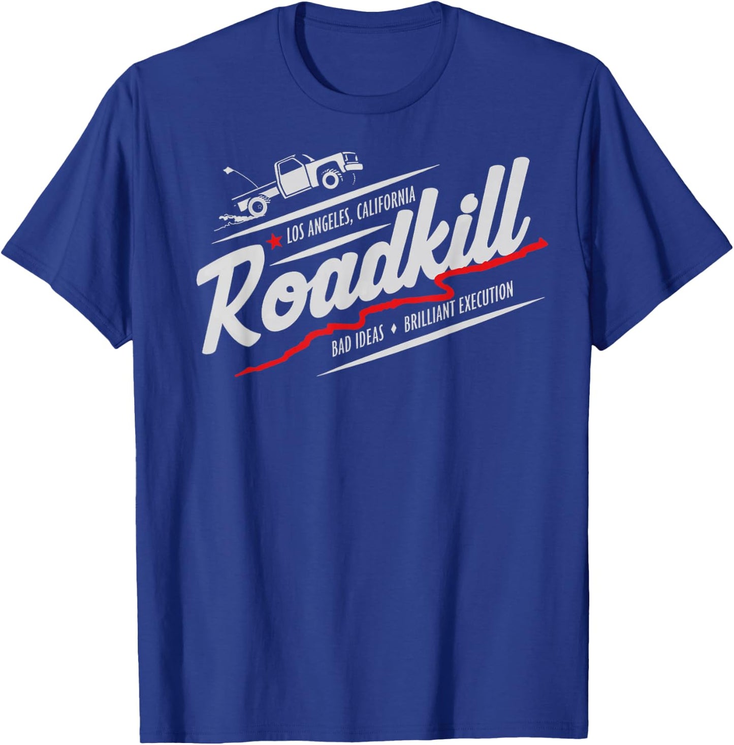 Motortrend Roadkill Bad Ideas, Brilliant Execution Adult T-Shirt - T-Shirt | Royal