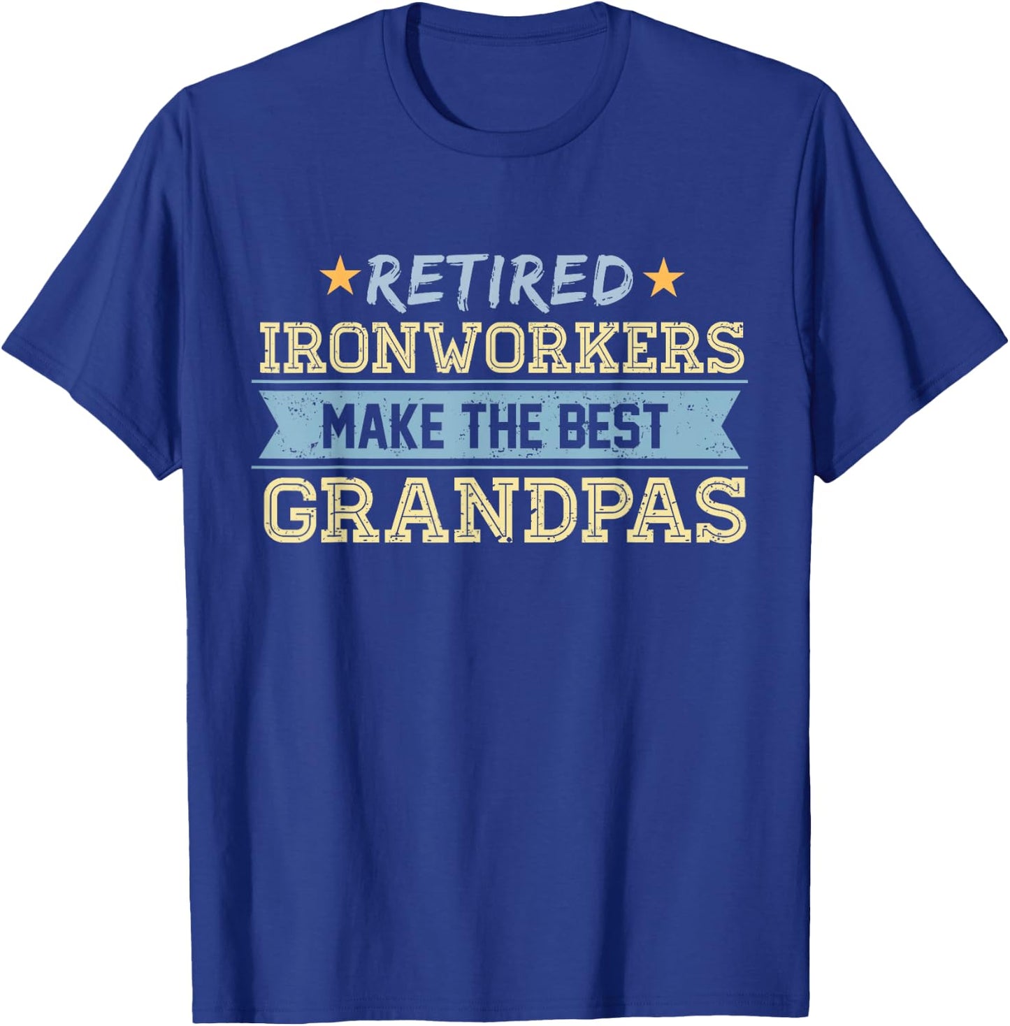 Retired Ironworker Grandpa Retirement Gift Union T-Shirt - T-Shirt | Royal