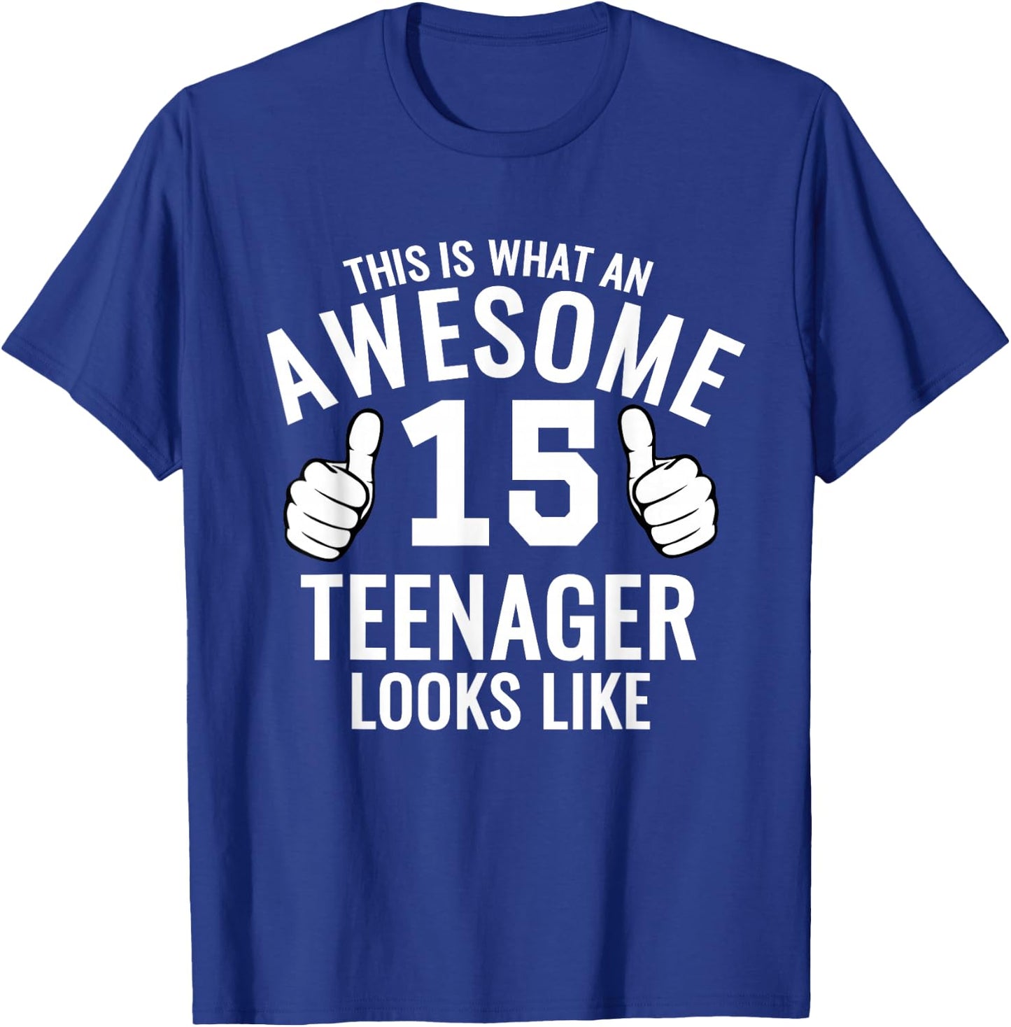 Awesome Teenager Funny 15th Birthday 15 Yrs Old Gift T-Shirt - T-Shirt | Royal