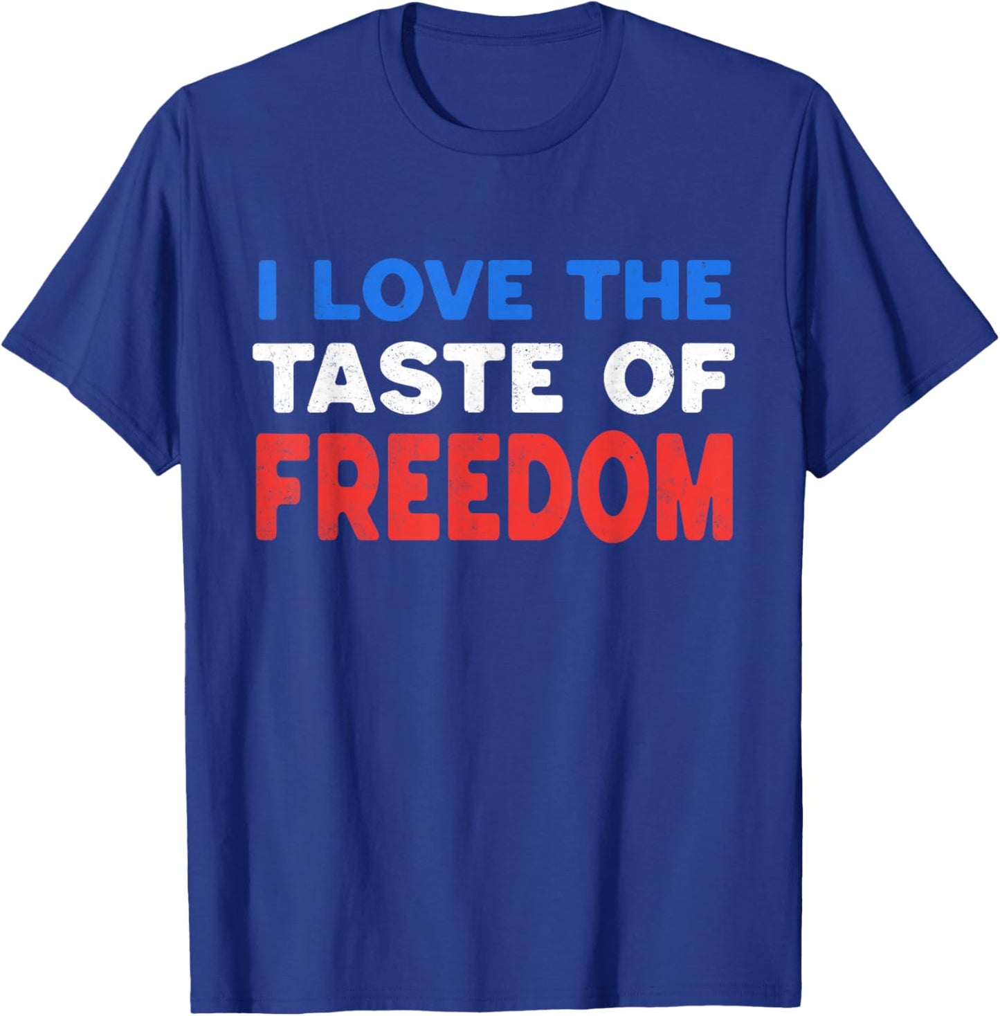 I Love The Taste of Freedom - Couples Matching 4th of July T-Shirt - T-Shirt | Royal