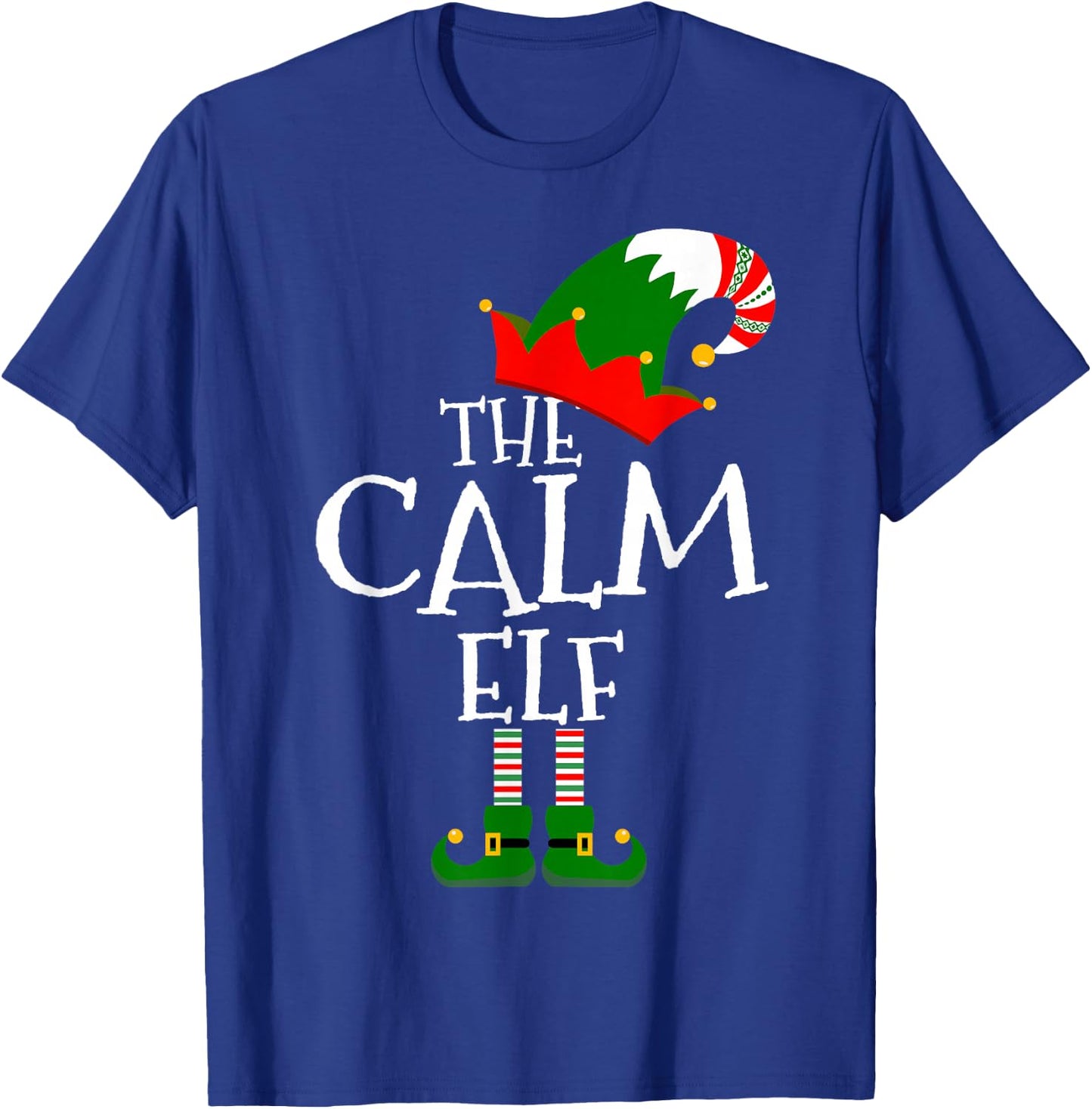 Funny The Calm Elf Matching Family Group Gift Christmas T-Shirt - T-Shirt | Royal