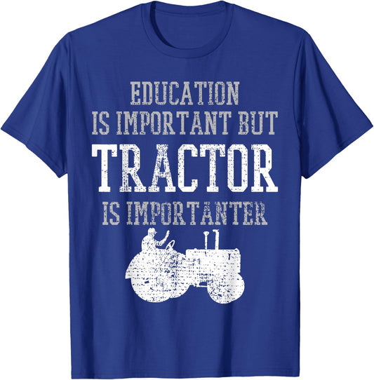 Tractors Education Is Important Funny Truck Farmer Gift T-Shirt - T-Shirt | Royal