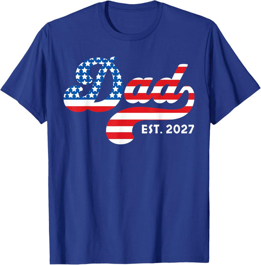 Dad Est. 2027 USA American Flag Patriotic Happy 4th of July T-Shirt - T-Shirt | Royal