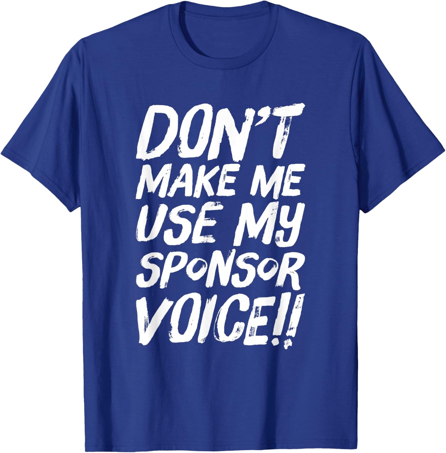 Funny Use Sponsor Voice Narcotics Anonymous T-Shirt - T-Shirt | Royal