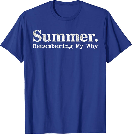 Funny Summer Break Quote T-Shirt - T-Shirt | Royal