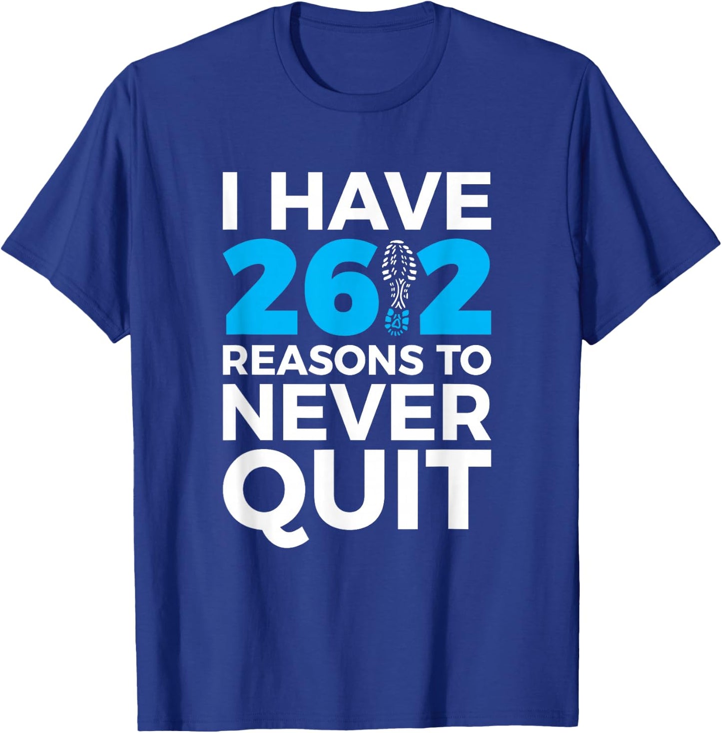 26.2 Reasons Motivational Marathon Runner T-Shirt - T-Shirt | Royal