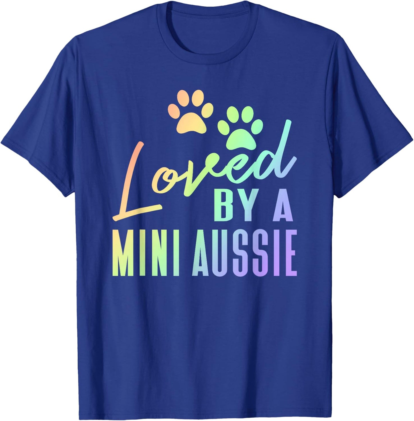 Loved By A Mini Aussie Rainbow Print Australian Shepherd Dog T-Shirt - T-Shirt | Royal