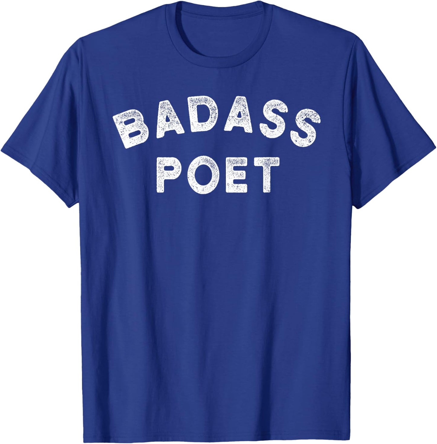 Badass Poet Poetry Writer Gift Funny Novelty T-Shirt - T-Shirt | Royal