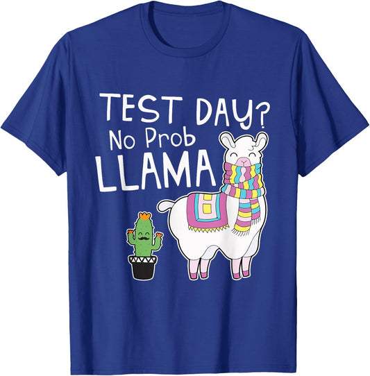 Teachers Testing Day Gifts - Test Day No Prob Llama Teacher T-Shirt - T-Shirt | Royal