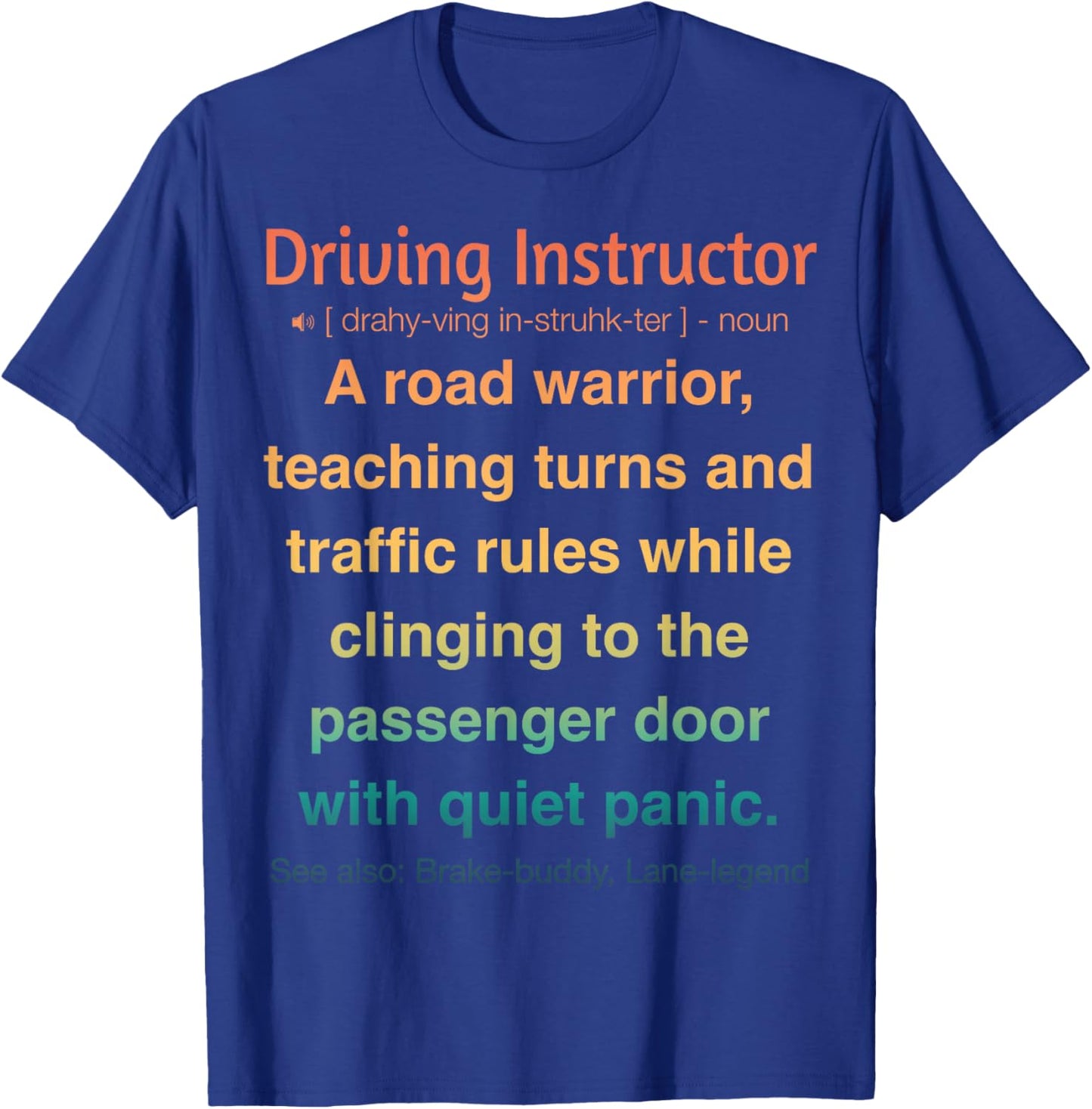 Driving Instructor T-Shirt - T-Shirt | Royal