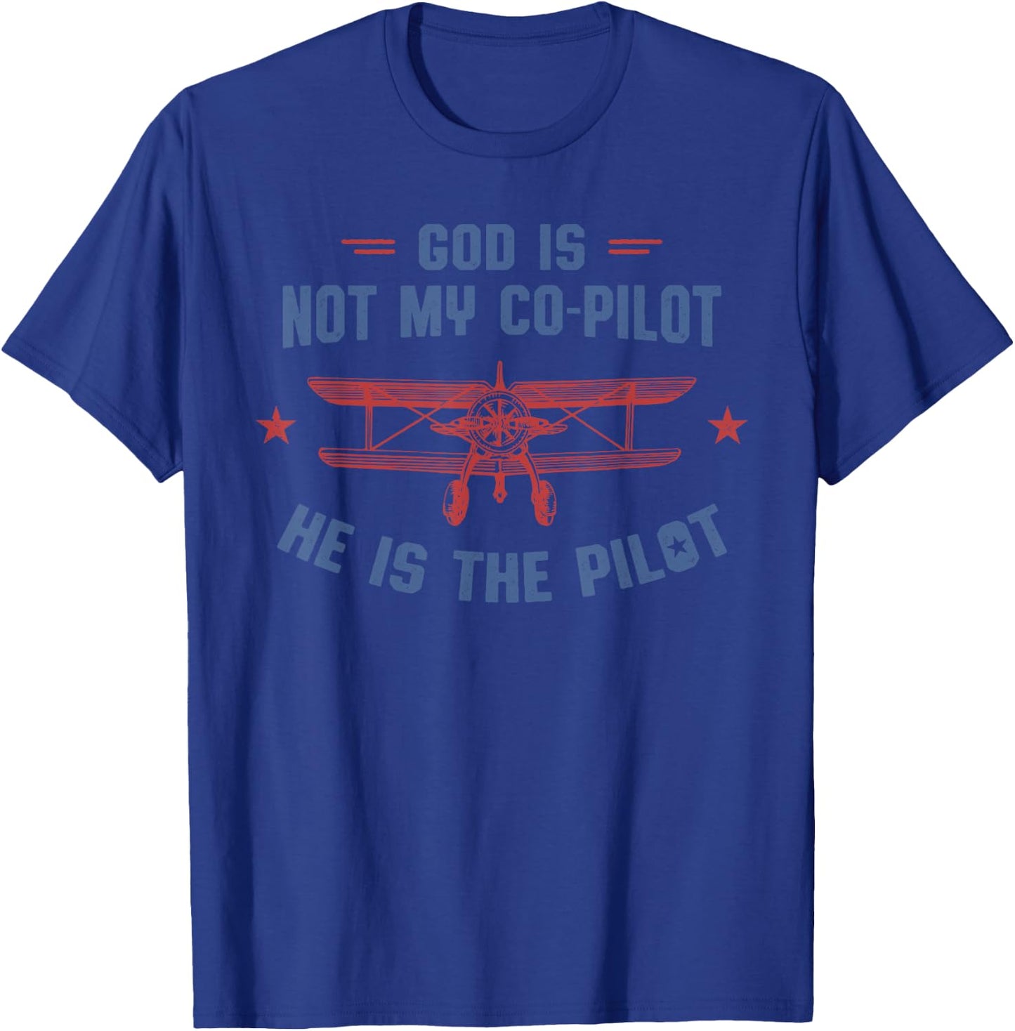 God is My Pilot Christian Aviation T-Shirt - T-Shirt | Royal