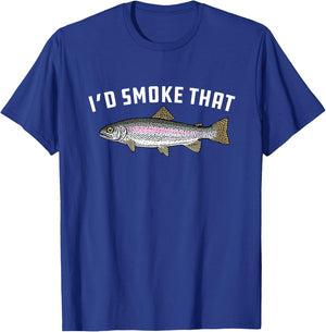 I'd Smoke That: Rainbow Trout, Fish - BBQ, Barbecue T-Shirt - T-Shirt | Royal