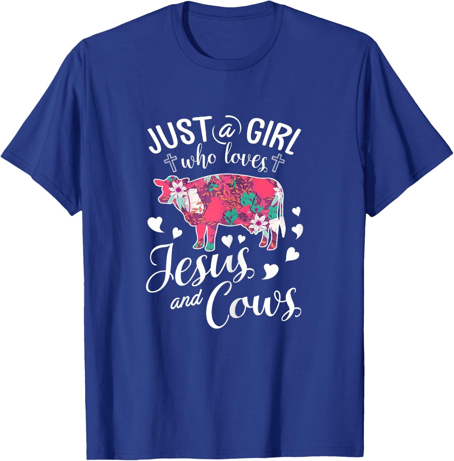 Just A Girl Who Loves Jesus And Cows T Shirt Farmer Lover T-Shirt - T-Shirt | Royal