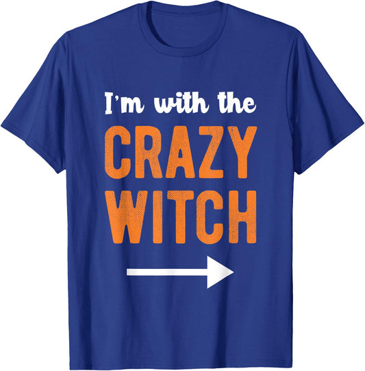 I'm With The Crazy Witch Matching Couple Halloween Costume T-Shirt - T-Shirt | Royal