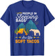 People in Sleeping Bags Are Like Soft Tacos Shirt Camping T-Shirt - T-Shirt | Royal