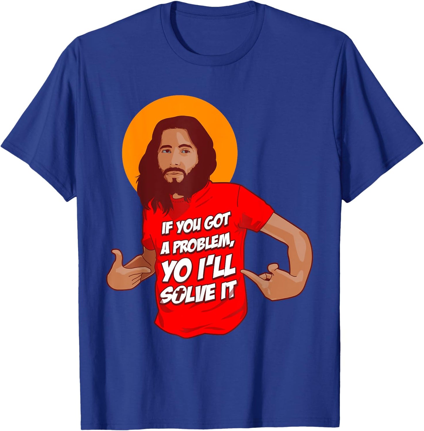Funny Jesus Christian Meme Yo I'll Solve It Christmas T-Shirt - T-Shirt | Royal