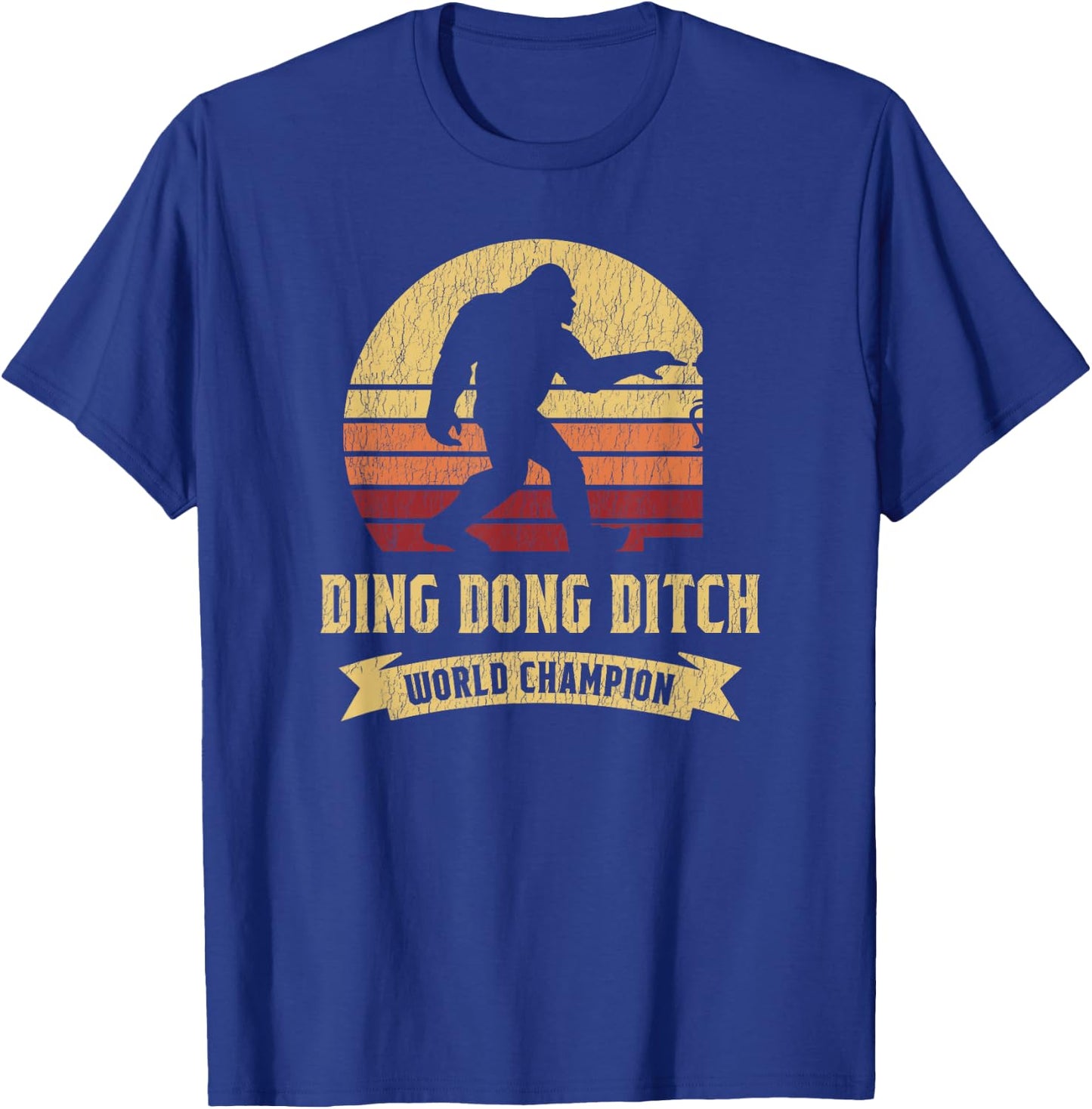 Funny Bigfoot Shirt Ding Dong Ditch World Champion T-Shirt - T-Shirt | Royal